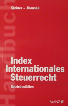 Index Internationales Steuerrecht - Betriebsstätten von Jirousek, Steiner